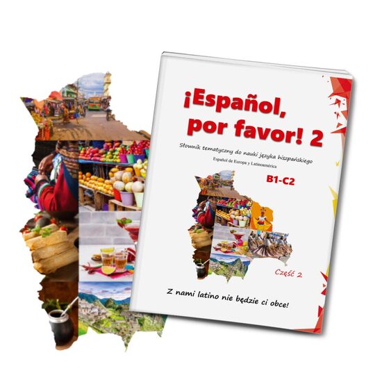 Español, por favor 2 – Slang latino i hiszpański na luzie (18+) PRZEDSPRZEDAŻ PAPIER